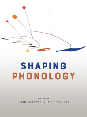 cover image of Shaping Phonology